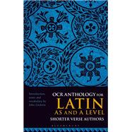 OCR Anthology for Latin AS and A Level Shorter Verse Authors