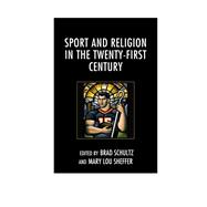 Sport and Religion in the Twenty-first Century