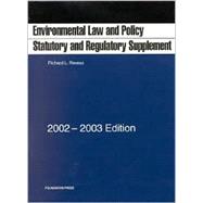 Environmental Law and Policy: Statutory and Regulatory Supplement 2001-2002