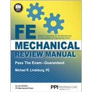 PPI FE Mechanical Review Manual, New Edition by Michael R. Lindeburg, PE – Comprehensive FE Book for the FE Mechanical Exam