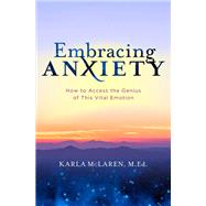 Embracing Anxiety