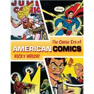 The Classic Era of American Comics