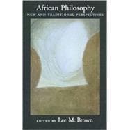 African Philosophy New and Traditional Perspectives