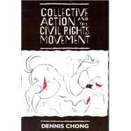 Collective Action and the Civil Rights Movement