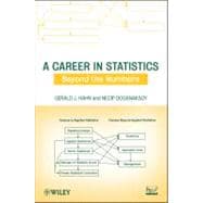 A Career in Statistics Beyond the Numbers