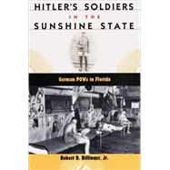 Hitler's Soldiers in the Sunshine State
