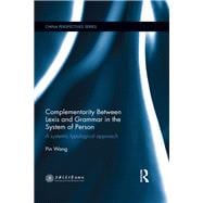 Complementarity Between Lexis and Grammar in the System of Person: A Systemic Typological Approach