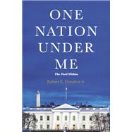One Nation Under Me The Peril Within