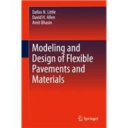 Modeling and Design of Flexible Pavements and Materials