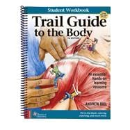 Trail Guide to the Body, 7th ed. Student Workbook (SW)