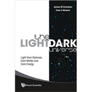 The Light/Dark Universe