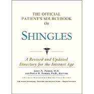 The Official Patient's Sourcebook on Shingles