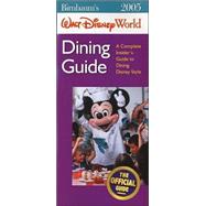 Birnbaum's Walt Disney World Dining Guide 2005