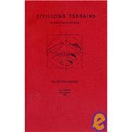 Civilizing Terrains : Mountains, Mounds and Mesas,9780965114417