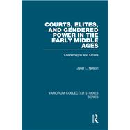 Courts, Elites, and Gendered Power in the Early Middle Ages