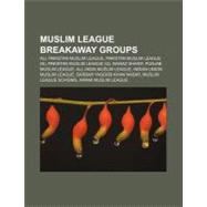 Muslim League Breakaway Groups