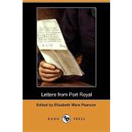 Letters from Port Royal : Written at the Time of the Civil War (1862-1868)