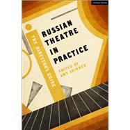 Russian Theatre in Practice