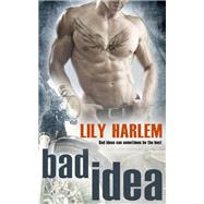 Bad Idea