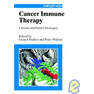 Cancer Immune Therapy : Current and Future Strategies