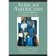 African Americans : A Concise History, Combined Volume (Chapters 1-23 and Epilogue)