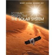 Cosmic Perspective, The: The Solar System and MasteringAstronomy with Pearson eText -- ValuePack Access Card, 8/e