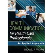 Health Communication for Health Care Professionals