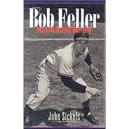 Bob Feller : Ace of the Greatest Generation