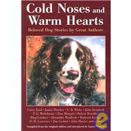 Cold Noses and Warm Hearts: Beloved Dog Stories