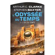 L'Odyssée du Temps, T1 : L'OEil du Temps