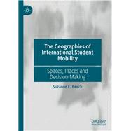 The Geographies of International Student Mobility