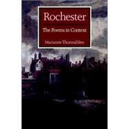Rochester: The Poems in Context