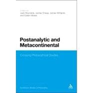 Postanalytic and Metacontinental Crossing Philosophical Divides