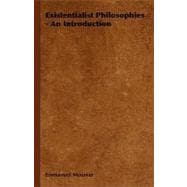 Existentialist Philosophies - an Introduction