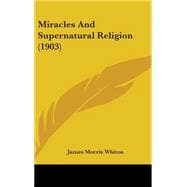 Miracles and Supernatural Religion