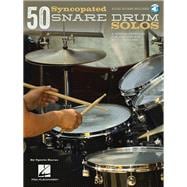 50 Syncopated Snare Drum Solos A Modern Approach for Jazz, Pop, and Rock Drummers