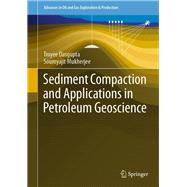 Sediment Compaction and Applications in Petroleum Geoscience
