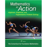 Mathematics in Action Algebraic, Graphical, and Trigonometric Problem Solving Plus NEW MyLab Math -- Access Card Package