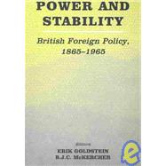 Power and Stability: British Foreign Policy, 1865-1965