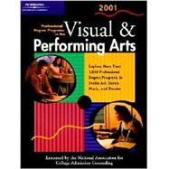Peterson's Professional Degree Programs in the Visual & Performing Arts, 2 001