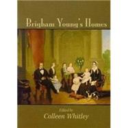 Brigham Youngs Homes
