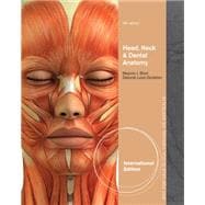 Head, Neck and Dental Anatomy, Interantional Edition, 4th Edition