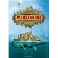 Wonderbook The Illustrated Guide to Creating Imaginative Fiction
