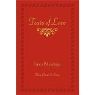 Tears of Love : Tunes and Healings