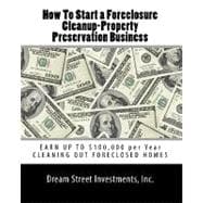 How to Start a Foreclosure Cleanup-Property Preservation Business