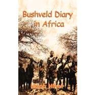 Bushveld Diary in Africa