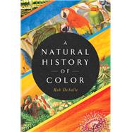 A Natural History of Color