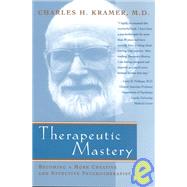Therapeutic Mastery : Becoming a More Creative and Effective Psychotherapist