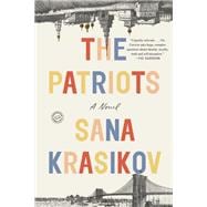 The Patriots A Novel