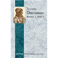 Discourses (Books 1 and 2)